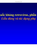 Bài giảng điều trị HIV : Thuốc kháng retrovirus - Liều dùng và tác dụng phụ part 1