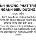 Bài giảng Giáo án khoa điều dưỡng: Định hướng phát triển ngành Điều dưỡng