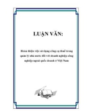 LUẬN VĂN: Hoàn thiện việc sử dụng công cụ thuế trong quản lý nhà nước đối với doanh nghiệp công nghiệp ngoài quốc doanh ở Việt Nam