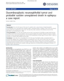 báo cáo khoa học: Dysembryoplastic neuroepithelial tumor and probable sudden unexplained death in epilepsy: a case report 