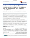 báo cáo khoa học: Function, Adjustment, Quality of Life and Symptoms (FAQS) in Allogeneic Hematopoietic Stem Cell Transplantation (HSCT) Survivors: A Study Protocol