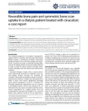 Báo cáo y học: Reversible bone pain and symmetric bone scan uptake in a dialysis patient treated with cinacalcet: a case report.