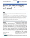 Báo cáo khoa hoc: Modulation of mu rhythm desynchronization during motor imagery by transcranial direct current stimulation