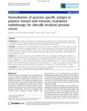 Báo cáo khoa học: Normalization of prostate specific antigen in patients treated with intensity modulated radiotherapy for clinically localized prostate cancer