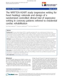 báo cáo khoa học: The WRITTEN-HEART study (expressive writing for heart healing): rationale and design of a randomized controlled clinical trial of expressive writing in coronary patients referred to residential cardiac rehabilitation