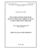 Tóm tắt luận án Tiến sĩ Kinh tế: Phát triển chợ bán buôn hàng nông sản trong quá trình xây dựng và phát triển nông thôn mới