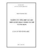 Luận án Tiến sĩ Hoá học: Nghiên cứu tổng hợp vật liệu trên cơ sở cobalt oxide cầu xốp và ứng dụng