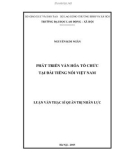 Luận văn Thạc sĩ Quản trị nhân lực: Phát triển văn hóa tổ chức tại Đài tiếng nói Việt Nam