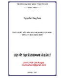 Luận văn Thạc sĩ Kinh doanh và quản lý: Phát triển văn hóa doanh nghiệp tại Tổng công ty Bảo hiểm BIDV