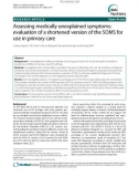 Báo cáo y học: Assessing medically unexplained symptoms: evaluation of a shortened version of the SOMS for use in primary care