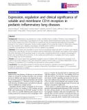 Báo cáo y học: Expression, regulation and clinical significance of soluble and membrane CD14 receptors in pediatric inflammatory lung diseases