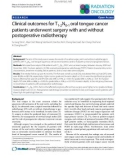 Báo cáo khoa học: Clinical outcomes for T1-2N0-1 oral tongue cancer patients underwent surgery with and without postoperative radiotherapy