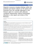 Báo cáo y học: Magnetic resonance imaging findings within the posterior and lateral columns of the spinal cord extended from the medulla oblongata to the thoracic spine in a woman with subacute combined degeneration without hematologic disorders: a case report and review of the literature