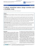 Báo cáo khoa hoc: A robotic wheelchair trainer: design overview and a feasibility study