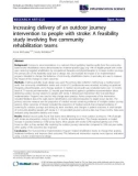 báo cáo khoa học: Increasing delivery of an outdoor journey intervention to people with stroke: A feasibility study involving five community rehabilitation teams