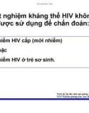 Bài giảng điều trị HIV : Giới thiệu về Tư vấn và Xét nghiệm HIV part 2