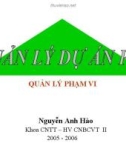 Bài giảng Quản lý dự án phần mềm: Quản lý phạm vi - Nguyễn Anh Hào