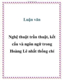 Luận văn Nghệ thuật trần thuật, kết cấu và ngôn ngữ trong Hoàng Lê nhất thống chí 