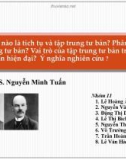 Đề tài: Thế nào là tích tụ và tập trung tư bản? Phân biệt tích tụ và tập trung tư bản? Vai trò của tập trung tư bản trong chủ nghĩa tư bản hiện đại? Ý nghĩa nghiên cứu ?