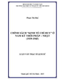 Luận văn Thạc sĩ Lịch sử: Chính sách “kinh tế chỉ huy” ở Việt Nam kỳ thời Pháp – Nhật (1939 - 1945)