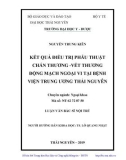 Luận văn Bác sĩ nội trú: Kết quả điều trị phẫu thuật chấn thương - vết thương động mạch ngoại vi tại bệnh viện Trung ương Thái Nguyên giai đoạn 2015-2019