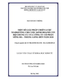 Luận văn Thạc sĩ Kinh tế: Một số giải pháp chiến lược Marketing cho việc kinh doanh căn hộ chung cư của Công ty cổ phần Sông Đà – Thăng Long đến năm 2020