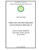 Luận văn Thạc sĩ Kinh tế: Chống thất thu thuế nhập khẩu tại cục hải quan tỉnh Long An