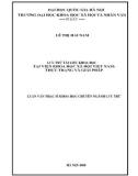 Tóm tắt Luận văn Thạc sĩ Lưu trữ: Lưu trữ tài liệu khoa học tại Viện Khoa học xã hội Việt Nam - thực trạng và giải pháp