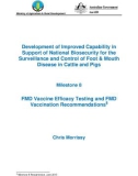 Báo cáo nghiên cứu khoa học Development of Improved Capability in Support of National Biosecurity for the upport Surveillance and Control of Foot & Mouth Disease in Cattle and Pigs - Milestone 8