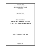 Luận văn Thạc sĩ Luật học: Các tội hối lộ theo pháp luật hình sự Việt Nam từ thực tiễn Thành phố Hồ Chí Minh