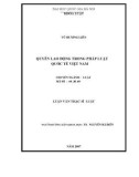 Luận văn Thạc sĩ Luật học: Quyền lao động trong pháp luật quốc tế và pháp luật Việt Nam