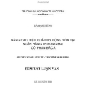 Tóm tắt Luận văn Thạc sĩ Ngân hàng: Nâng cao hiệu quả huy động vốn tại Ngân hàng TMCP Bắc Á