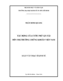 Luận văn Thạc sĩ Kinh tế: Tác động của cước phí vận tải đến thị trường chứng khoán Việt Nam