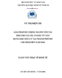 Luận văn Thạc sĩ Kinh tế: Giải pháp huy động nguồn vốn tài trợ cho các dự án đầu tư xây dựng khu dân cư tại thành phố Hồ Chí Minh đến năm 2010