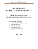 Đề tài: Ảnh hưởng của lãi suất đến tăng trưởng kinh tế tại Việt Nam hiện nay