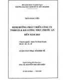 Luận văn Thạc sĩ Kinh tế: Định hướng phát triển Công ty TNHH SX & KD lương thực Phước An đến năm 2015