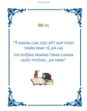 Đề tài ”Ý nghĩa của việc kết hợp phát triển kinh tế_xã hội với không ngừng tăng cường quốc phòng _an ninh”