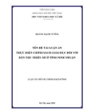 Luận án Tiến sĩ Chính sách công: Thực hiện chính sách giáo dục đối với dân tộc thiểu số tỉnh Ninh Thuận