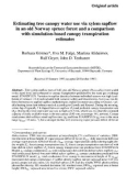 Báo cáo khoa học: Estimating tree canopy water use via xylem sapflow in an old Norway spruce forest and a comparison with simulation-based canopy transpiration