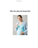 Công dụng của Sữa cho phụ nữ mang thai