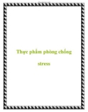 Thực phẩm phòng chống stress