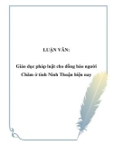 Luận văn đề tài: Giáo dục pháp luật cho đồng bào người Chăm ở tỉnh Ninh Thuận hiện nay