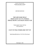 Luận văn Thạc sĩ Khoa học Ngữ văn: Thế giới nghệ thuật trong sáng tác của Tô Hoài thời kì trước Cách mạng tháng Tám