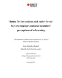 Master's thesis of Education: Better for the students and easier for us: Factors shaping vocational educators perceptions of e-Learning