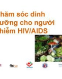 Bài giảng Chăm sóc dinh dưỡng cho người nhiễm HIV/AIDS