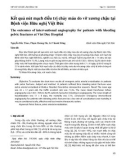 Kết quả nút mạch điều trị chảy máu do vỡ xương chậu tại Bệnh viện Hữu nghị Việt Đức