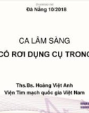 Bài giảng Ca lâm sàng biến cố rơi dụng cụ trong ĐMV - Ths. Bs. Hoàng Việt Anh