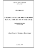 Tóm tắt luận văn Thạc sĩ Luật học: Giải quyết tranh chấp thừa kế quyền sử dụng đất theo thủ tục tố tụng dân sự