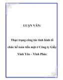 LUẬN VĂN: Thực trạng công tác tình hình tổ chức kế toán tiền mặt ở Công ty Giầy Vĩnh Yên – Vĩnh Phúc