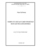 Luận văn Thạc sĩ Khoa học: Nghiên cứu chế tạo và biến tính bề mặt màng lọc polyacrylonitrile